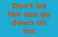 Dont-let-the-sun-go-down-on-me-Elton-John-lyrics
